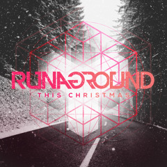This Christmas - RUNAGROUND - Electro - FREE DOWNLOAD!