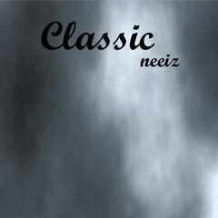 Classic - Neeiz