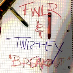 FWLR & Twistex - Breakout