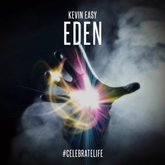 Kevin Easy - Eden (Original Mix) [FREE DOWNLOAD] // Supported by Hardwell