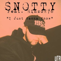 I Just Wanna Know Feat. HINZO876