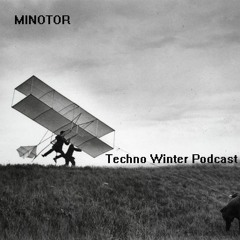 MINOTOR Techno Winter 2017 Podcast