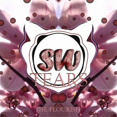 The Flourish - T.E.A.R.S. [Spirit Wave Exclusive]