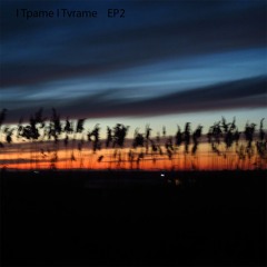 I Tpame I Tvrame - There's No Place To Call Home