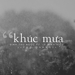 Khúc Mưa ||  Đinh Thu Ngọc ft. Lý Minh Hiếu