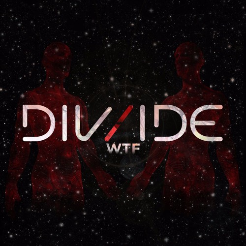 DIV/IDE - WTF (Original Mix)