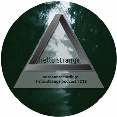 verdant-recordings - hello strange podcast #218