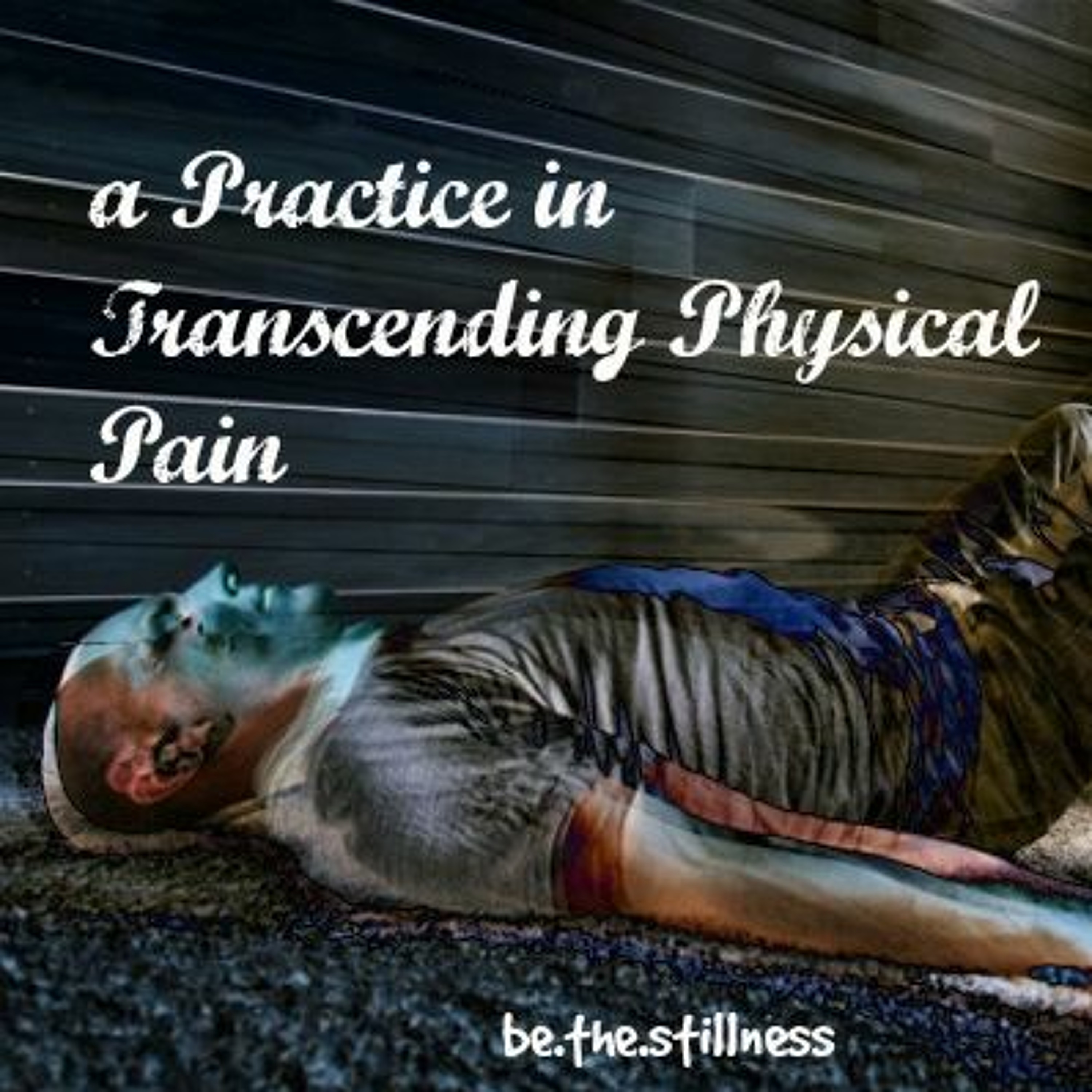 A Practice in Transcending Physical Pain. episode artwork