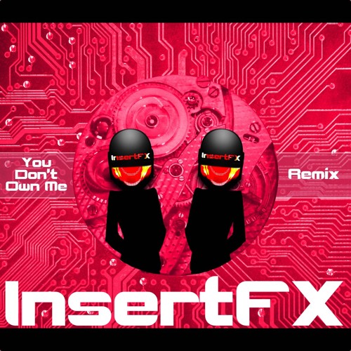 G-Eazy ft Grace - You Don't Own Me (InsertFX Remix)