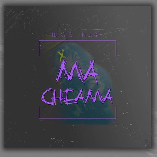WGS NIB - MA CHEAMA