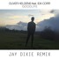 Good Life (Jay Dixie Remix)