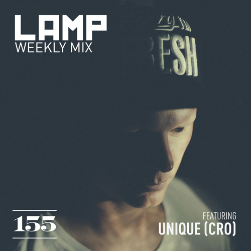 LAMP Weekly Mix #155 Feat. Unique (Cro)