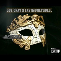Masqurade ft. FastMoneyQuell