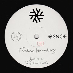 Andreas Henneberg - Very Bad Words // SNOE018