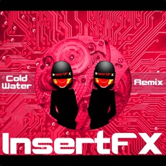Cold Water (InsertFX Remix 100BPM)