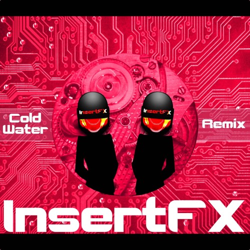 Cold Water (InsertFX Remix 100BPM)