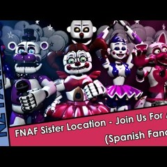 【NZ Fandubs & ItsFandubTime】FNAF Sister Location - Join Us For A Bite (Spanish Fandub)