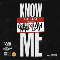 Gucci Mane - Know Me feat. Law [Prod. by Zaytoven]