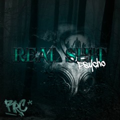 Psycho - Real Shit