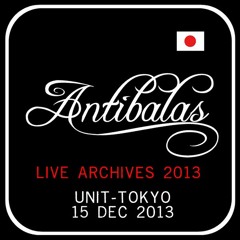 ANTIBALAS LIVE in TOKYO - UNIT - 15 DEC 2013