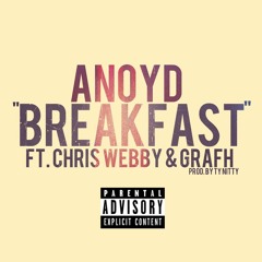 Breakfast Ft. Chris Webby & Grafh (Prod. By Ty Nitty)