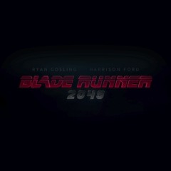 Blade Runner 2049 - Trailer Music (Fanmade)