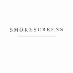 Smokescreens // Out Of Time