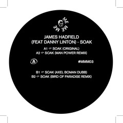 James Hadfield feat Danny Linton - Soak (Axel Boman Dubb)(MMM#03)