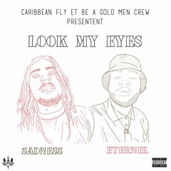 Sadness X Eternel - Look My Eyes [€mpiryaSound]