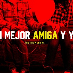 Beat De Rap Romantico - Mi Mejor Amiga Y Yo - Hip Hop Instrumental (Free) Ft DOBLE - A-NC