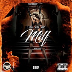 El Giova Ft. Wilow Ft. King-Z - Milf