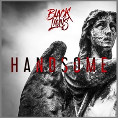 Black Lions - Handsome