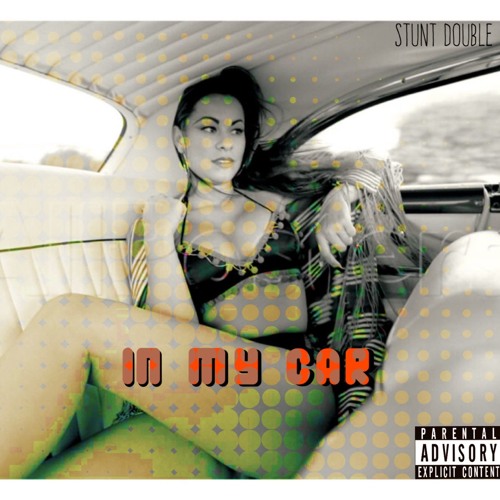 STUNT SKIMASK - In My Car (Produced By Jay Fehrman)