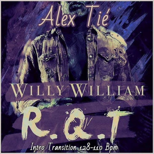Willy William - Rien Que Toi (ALEX TIE INTRO Transition 128 - 110 BPM)(Fr)