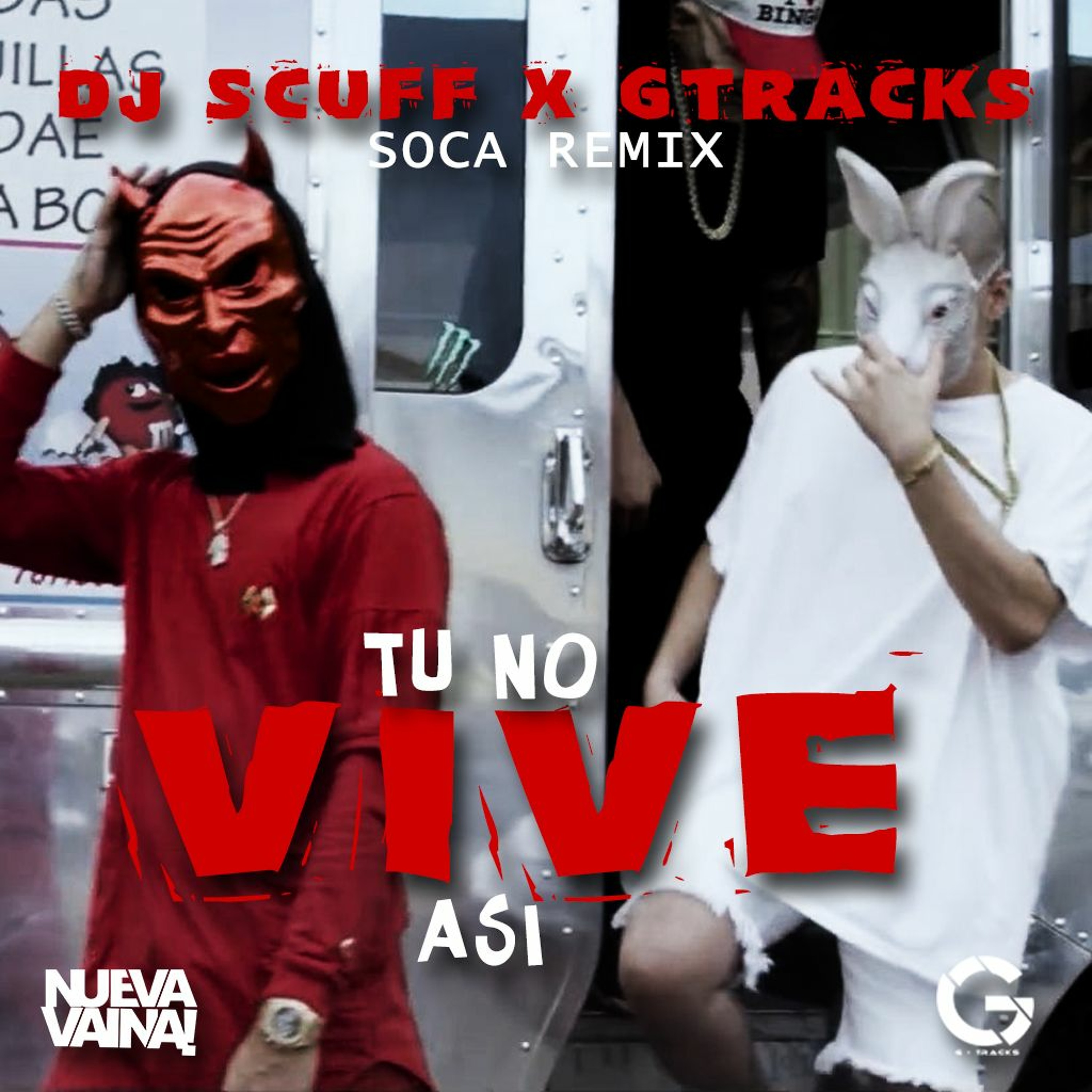 DJ Scuff X Gtracks - Tu No Vive Asi (Soca REMIX) 140BPM episode artwork