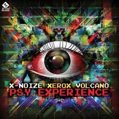 X-noiZe Xerox Volcano - Psy Experience