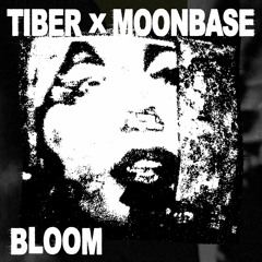 Tiber x Moonbase - Bloom