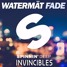 Fade (Invincibles Remix)