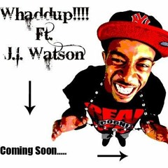 Whaddup x Kash - On Feat. J.I.Watson
