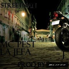 MC Pest feat La Jefa, Dj BlitZz & J Thug - Pe Streetnan (Prod by BlitZz & Hydro