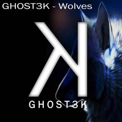 GHOST3K - Wolves