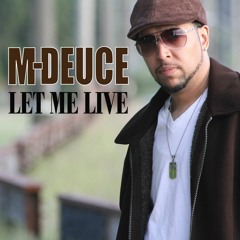 Let Me Live (Stop Bullying) by M-Deuce feat. SimmerDZ