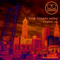 David Ribeiro - The Town Now (Original Mix)| FREE DOWNLOAD