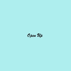 Open Up