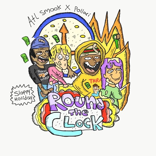 Pollari & ATL Smook - Round The Clock(prod. Smokeasac & Yung Cortex)