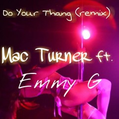 Do Your Thang (Remix) - EMMY G