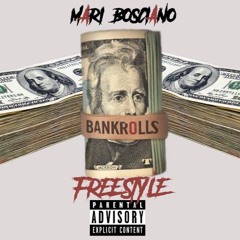 MARI BOSCIANO - BANKROLLS FREESTYLE