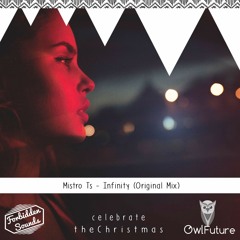 Mistro Ts - Infinity [Owl Future + Forbidden Sounds Exclusive]