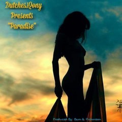 "Paradise" Produced By: Bxm & Dafantom