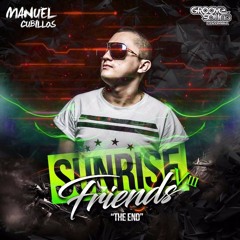 SUNRISE FRIENDS Vlll MIXED MANUEL CUBILLOS ''THE END''